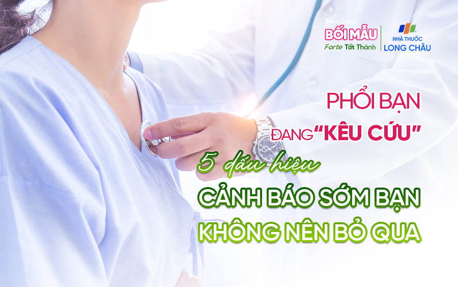Phổi bạn đang “kêu cứu”! 5 dấu hiệu cảnh báo sớm bạn không nên bỏ qua